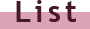 List